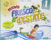 Fresco d'estate. Italiano. 7 settimane per ripassare in vacanza. Con volume di narrativa. Per la 4ª classe elementare