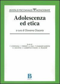Adolescenza ed etica  - Libro Borla 2005, Monografie Rivista di psicoanalisi | Libraccio.it