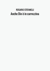 Anche Dio è in carrozzina