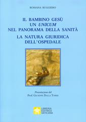 Il bambino Gesù. Un unicum nel panorama della sanità. La natura giuridica dell'ospedale