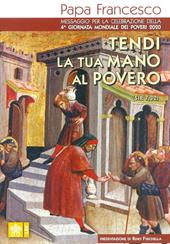 Tendi la tua mano al povero (Sir. 7,32). Messaggio per la celebrazione della 4ª Giornata mondiale dei poveri 2020