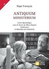 Antiquum ministerium. Lettre Apostolique sous la forme de Motu Proprio établissant le Ministère de Catéchiste