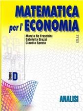 Matematica per l'economia. Modulo D: Analisi. Vol. 2