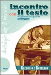 Incontro con il testo. Racconto e romanzo. Con espansione online