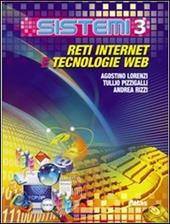 Sistemi. Vol. 3: Reti, internet, tecnologie web.