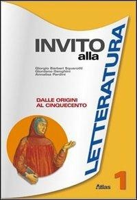 Invito alla letteratura. Vol. 1 - Giorgio Bàrberi Squarotti, Giordano Genghini, Annalisa Pardini - Libro Atlas 2006 | Libraccio.it