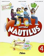 Missione Nautilus. Storia e geografia. Per la 4ª classe elementare. Con espansione online