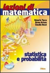 Lezioni di matematica. Statistica e probabilità.
