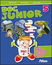 Doc junior. Sussidiario delle discipline. Per la 5ª classe elementare