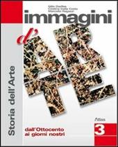 Immagini d'arte. Con espansione online. Vol. 3: Dall'Ottocento ai giorni nostri