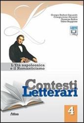 Contesti letterari. Con espansione online. Vol. 4: L'età napoleonica e il Romanticismo.