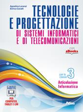 Tecnologie e progettazione di sistemi informatici e telecomunicazioni. Con e-book. Con espansione online. Vol. 3