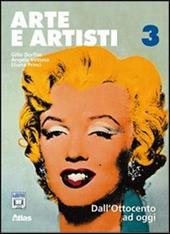 Arte e artisti. Con espansione online. Vol. 3: Dall'Ottocento ad oggi