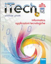 Itech informatica. Applicazioni tecnologiche. Con DVD-ROM. Con espansione online