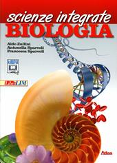 Scienze integrate. Biologia. Con espansione online