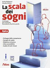 La scala dei sogni. Epica. Con e-book. Con espansione online