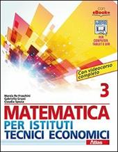 Matematica per istituti tecnici economici 3. Con e-book. Con espansione online