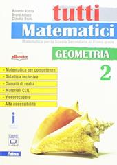 Tutti matematici. Geometria. Con e-book. Con espansione online. Vol. 2