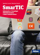 Smartic. Informatica e tecnologie dell'informazione e della comunicazione. Con ebook. Con espansione online