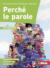 Perché le parole. Letteratura. Con e-book. Con espansione online