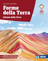 Forme della terra. Scienze della terra. Con Uomo Terra. Obiettivo sviluppo sostenibile. Con e-book. Con espansione online