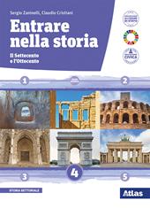 Entrare nella storia. Con e-book. Con espansione online. Vol. 4: Il Settecento e l'ottocento