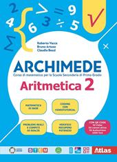 Archimede. Aritmetica 2. Con Geometria 2 e Laboratorio 2. Con e-book. Con espansione online. Vol. 2