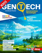 Gen tech. Generazione Tecnologia. Con Materiali e aree tecnologiche, Disegno e Coding, Laboratorio attivo. Con e-book. Con espansione online