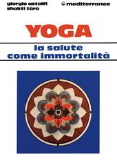 Yoga: la salute come immortalità