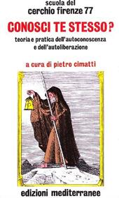 Conosci te stesso? Teoria e pratica dell'autocoscienza e dell'autoliberazione