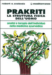 Prakriti. La struttura fisica dell'uomo