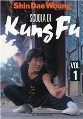 Scuola di kung fu. Vol. 1