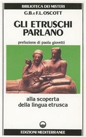 Gli etruschi parlano. Alla scoperta della lingua etrusca