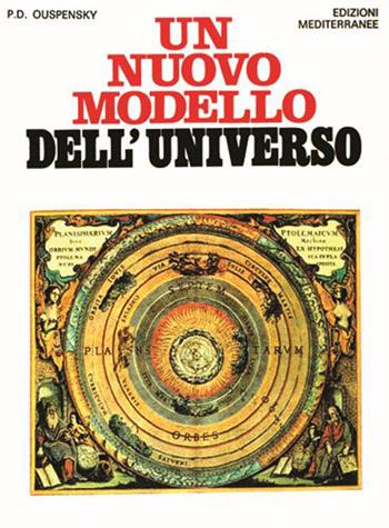 Un nuovo modello dell'universo - Pëtr D. Ouspensky - Libro Edizioni Mediterranee 1991, Orizzonti dello spirito | Libraccio.it