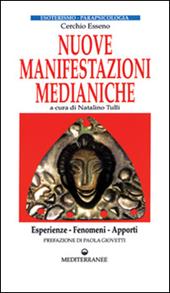 Nuove manifestazioni medianiche