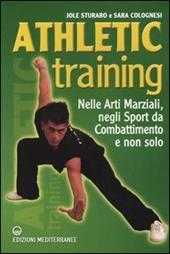 Athletic training. Nelle arti marziali, negli sport da combattimento e non solo