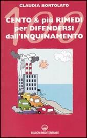 Cento e più rimedi per difendersi dall'inquinamento