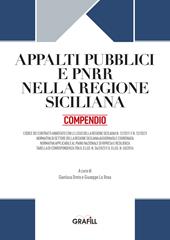Appalti pubblici e PNRR nella Regione Siciliana. Compendio. Con app