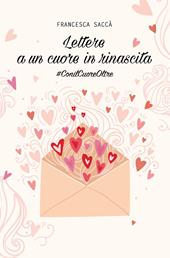 Lettere a un cuore in rinascita