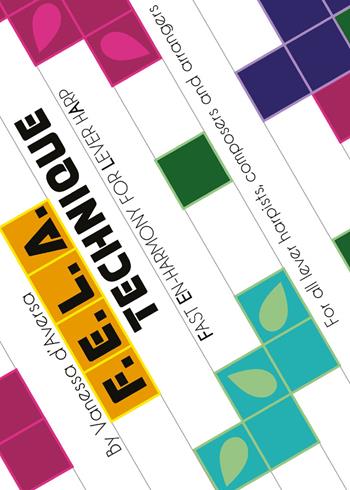 F.E.L.A. technique. Fast enharmony for lever harp - Vanessa D'Aversa - Libro Youcanprint 2018 | Libraccio.it