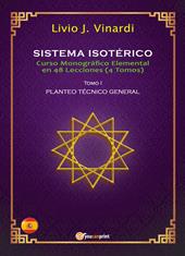 Sistema isotérico. Curso monográfico elemental en 48 lecciones. Vol. 1