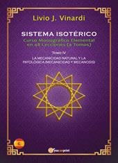 Sistema isotérico. Curso monográfico elemental en 48 lecciones. Vol. 4