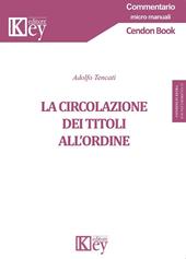 La circolazione dei titoli all'ordine