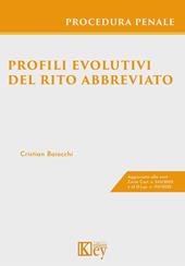 Profili evolutivi del rito abbreviato