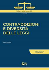 Contraddizioni e diversità delle leggi