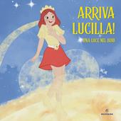 Arriva Lucilla!