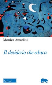 Il desiderio che educa