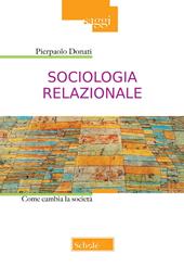 Sociologia relazionale. Come cambiare la società