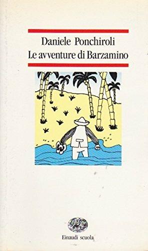 Le avventure di Barzamino - Daniele Ponchiroli, NEGRO E. - Libro Einaudi Scuola | Libraccio.it