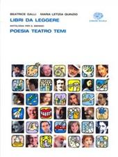 Libri da leggere. Poesia, teatro, temi d'attualità. Con espansione online